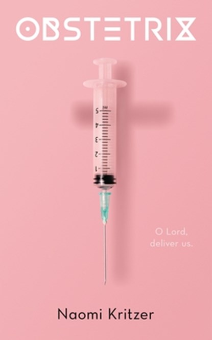 Obstetrix, Naomi Kritzer - Gebonden - 9781250423375