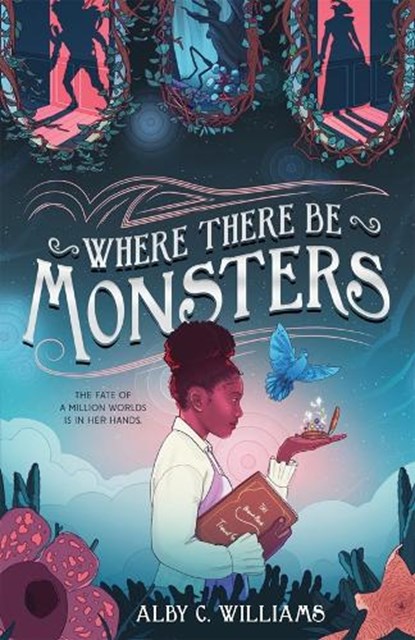 Where There Be Monsters, Alby C. Williams - Paperback - 9781250423450