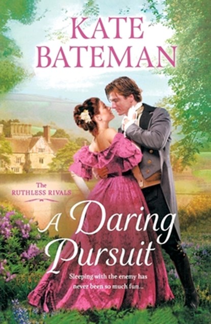A Daring Pursuit: The Ruthless Rivals, Kate Bateman - Paperback - 9781250427489