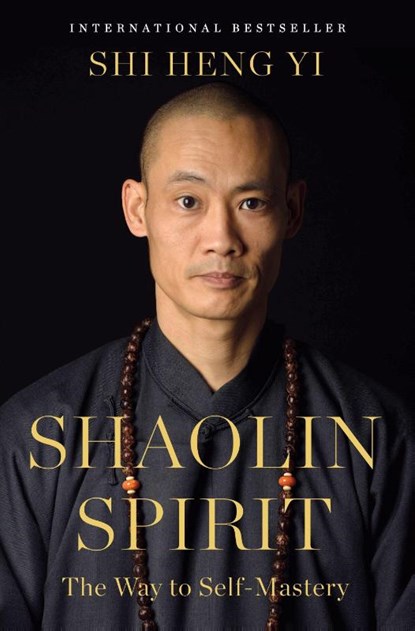 Shaolin Spirit, Shi Heng Yi - Gebonden - 9781250427496