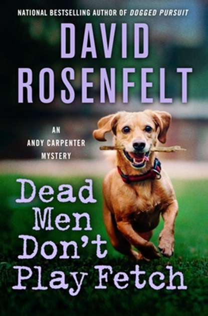 An Dead Men Don't Play Fetch, David Rosenfelt - Gebonden - 9781250427625