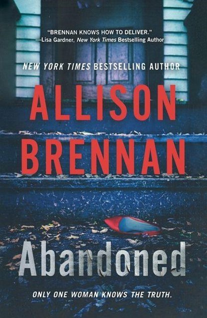 Abandoned, Allison Brennan - Paperback - 9781250430267
