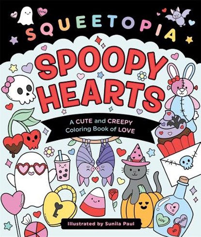 Squeetopia: Spoopy Hearts, Sunila Paul - Paperback - 9781250436887