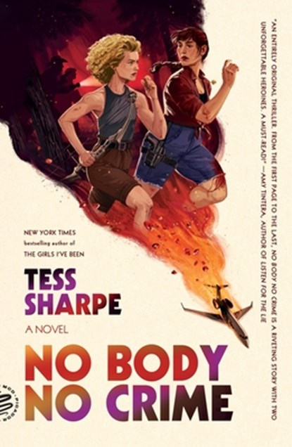 No Body No Crime, Tess Sharpe - Paperback - 9781250437877