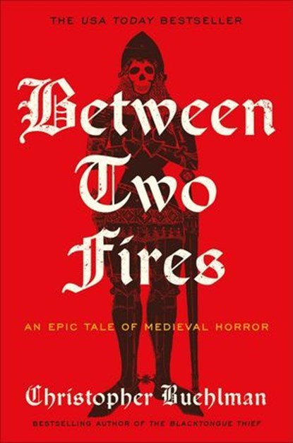 Between Two Fires, Christopher Buehlman - Ebook - 9781250439215