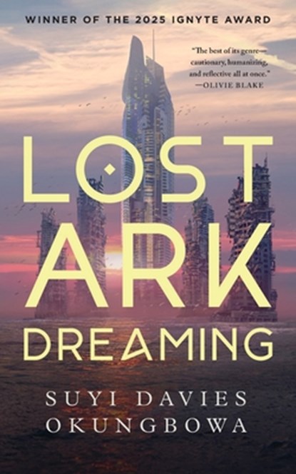 Lost Ark Dreaming, Suyi Davies Okungbowa - Paperback - 9781250444141