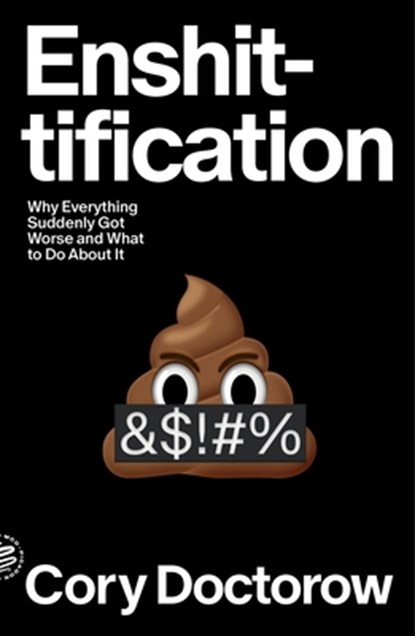 Enshittification, Cory Doctorow - Paperback - 9781250448194