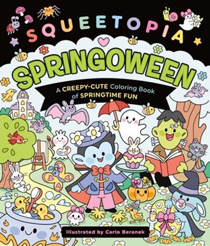 Squeetopia: Springoween, Carlo Beranek - Paperback - 9781250450883