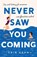 Never Saw You Coming, Erin Hahn - Paperback - 9781250452405