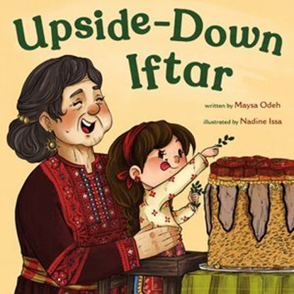 Upside-Down Iftar, Maysa Odeh - Ebook - 9781250459534