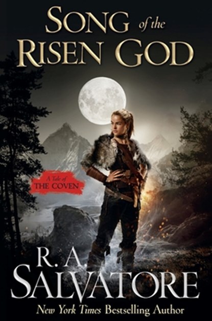 Song of the Risen God: A Tale of the Coven, R. A. Salvatore - Paperback - 9781250460226