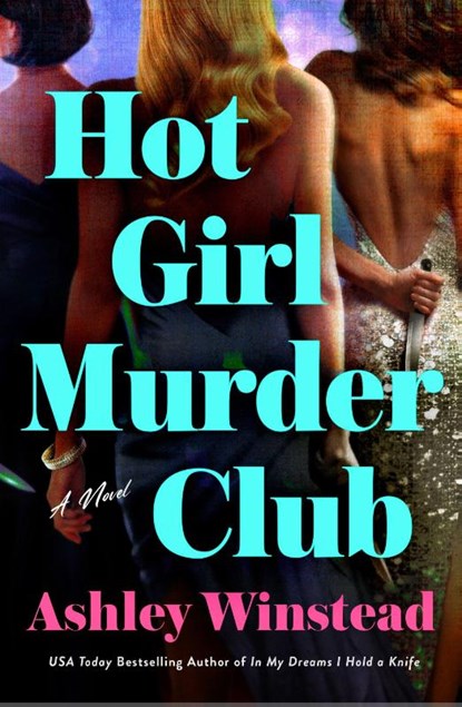Hot Girl Murder Club, Ashley Winstead - Paperback - 9781250460318