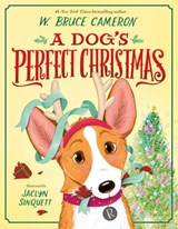 Dog's Perfect Christmas: A Picture Book - W. Bruce Cameron - 9781250463975