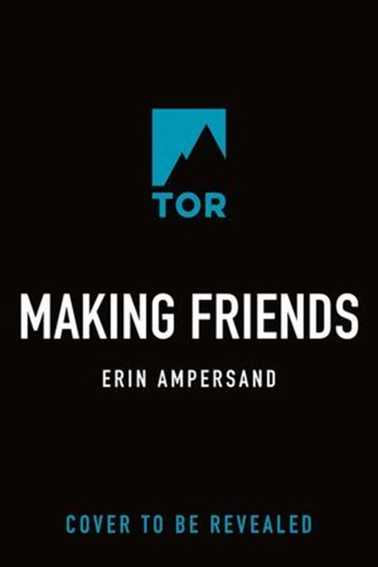 Making Friends, Erin Ampersand - Ebook - 9781250470140