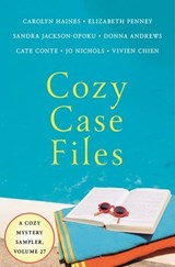 Cozy Case Files, Volume 27 - Carolyn Haines ; Elizabeth Penney ; Sandra Jackson-Opoku ; Cate Conte ; Donna Andrews ; Jo Nichols ; Vivien Chien - 9781250471666