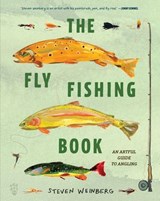 The Fly Fishing Book - Steven Weinberg - 9781250479266