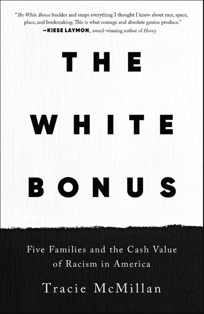 The White Bonus, Tracie McMillan - Paperback - 9781250619419