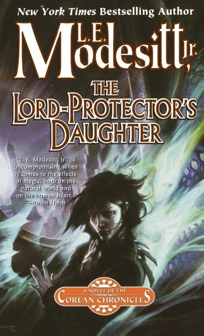 The Lord-Protector's Daughter, L E Modesitt - Paperback - 9781250620040