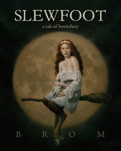 Slewfoot, Brom - Ebook - 9781250621986