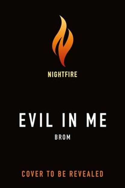 Evil in Me, Brom - Ebook - 9781250622020
