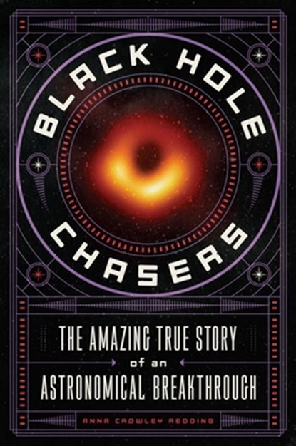 Black Hole Chasers, Anna Crowley Redding - Gebonden - 9781250622327