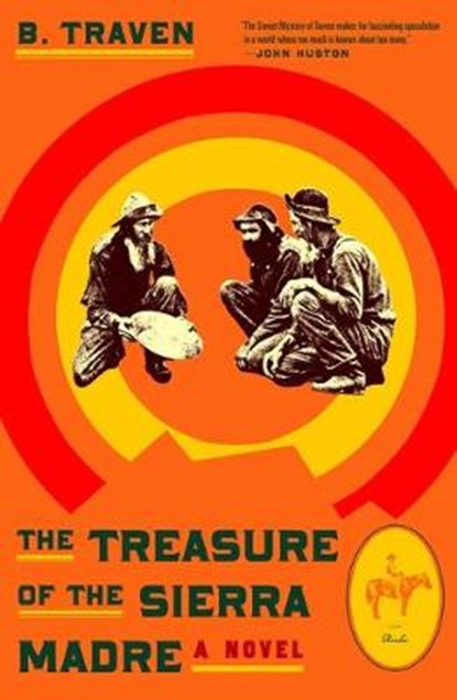 The Treasure of the Sierra Madre, B. Traven - Paperback - 9781250625175