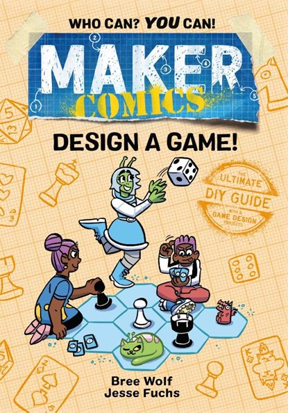 Maker Comics: Design a Game!, Bree Wolf ; Jesse Fuchs - Paperback - 9781250750525