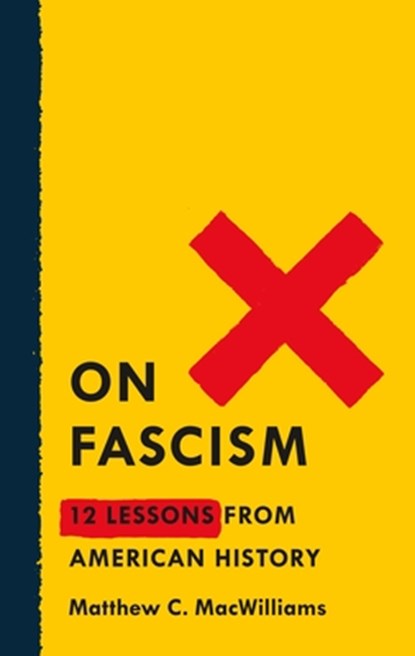 On Fascism, Matthew C. MacWilliams - Paperback - 9781250752697