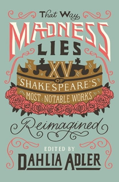 That Way Madness Lies, Dahlia Adler - Ebook - 9781250753854
