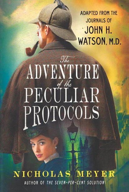 The Adventure of the Peculiar Protocols, Nicholas Meyer - Paperback - 9781250754417