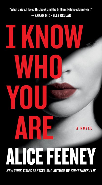 I Know Who You Are, Alice Feeney - Paperback - 9781250755803