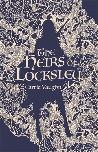 The Heirs of Locksley, Carrie Vaughn - Ebook - 9781250756619
