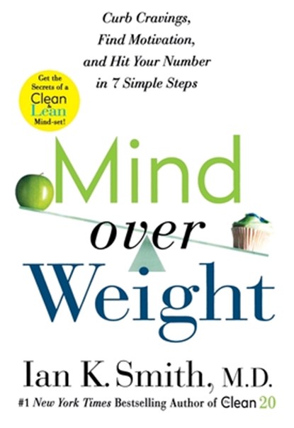 Mind over Weight, Ian K. Smith - Paperback - 9781250756664