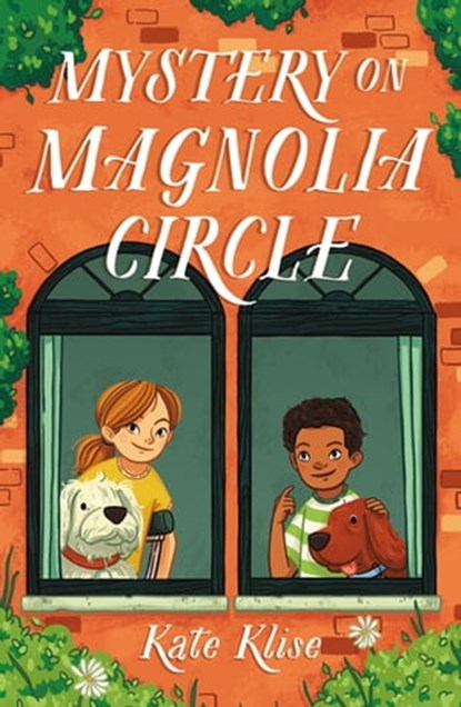Mystery on Magnolia Circle, Kate Klise - Ebook - 9781250756879