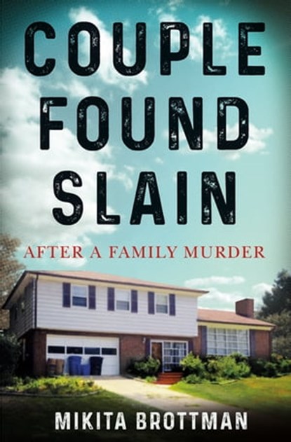Couple Found Slain, Mikita Brottman - Ebook - 9781250757456
