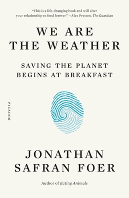 We Are the Weather, Jonathan Safran Foer - Paperback - 9781250757975
