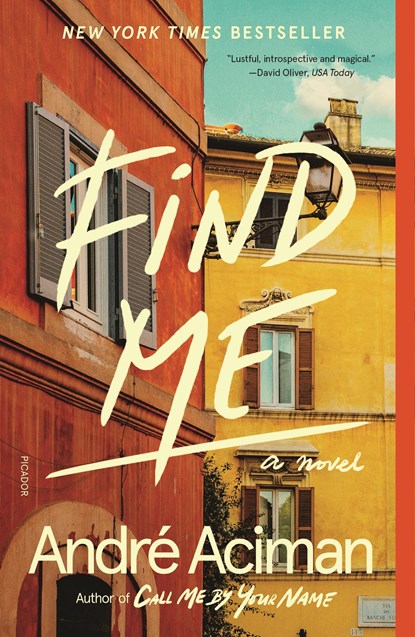 Find Me, Andre Aciman - Paperback - 9781250758071