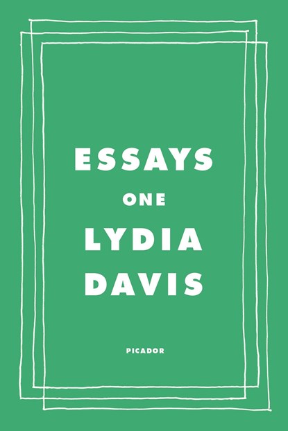Essays One, Lydia Davis - Paperback - 9781250758156