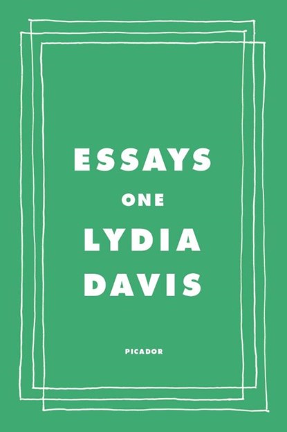 Essays One, Lydia Davis - Paperback - 9781250758156
