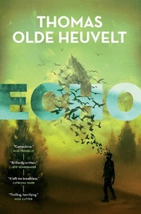 Echo | Thomas Olde Heuvelt | 