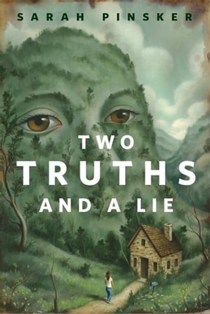 Two Truths and a Lie, Sarah Pinsker - Ebook - 9781250759733