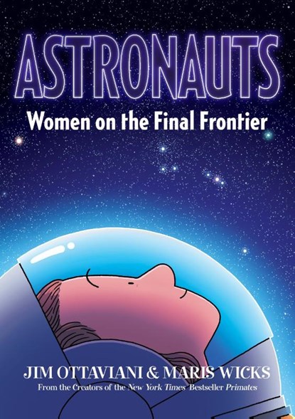 Astronauts, Jim Ottaviani - Paperback - 9781250760036