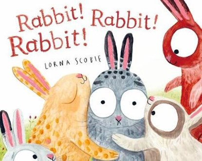 Rabbit! Rabbit! Rabbit!, Lorna Scobie - Gebonden - 9781250760746