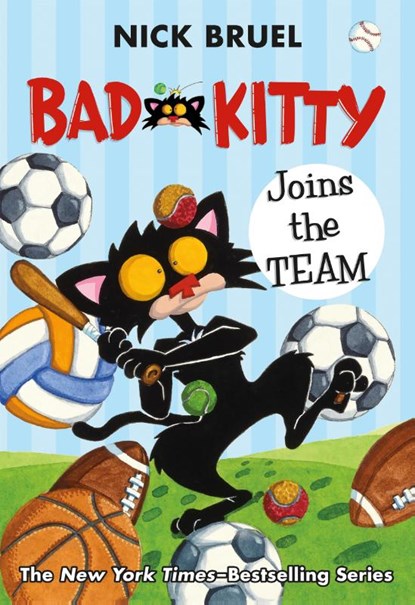 Bad Kitty Joins the Team (paperback black-and-white edition), Nick Bruel - Paperback - 9781250762702