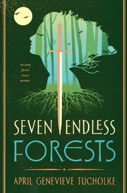 Seven Endless Forests, April Genevieve Tucholke - Paperback - 9781250762917