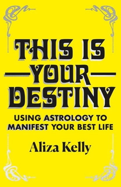 This Is Your Destiny, Aliza Kelly - Ebook - 9781250763150