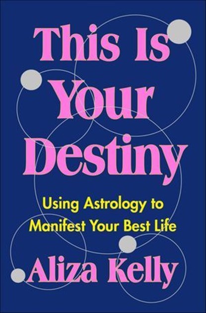 This Is Your Destiny, Aliza Kelly - Ebook - 9781250763150
