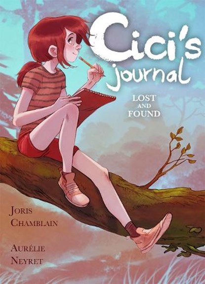 Cici's Journal: Lost and Found, Joris Chamblain - Paperback - 9781250763402