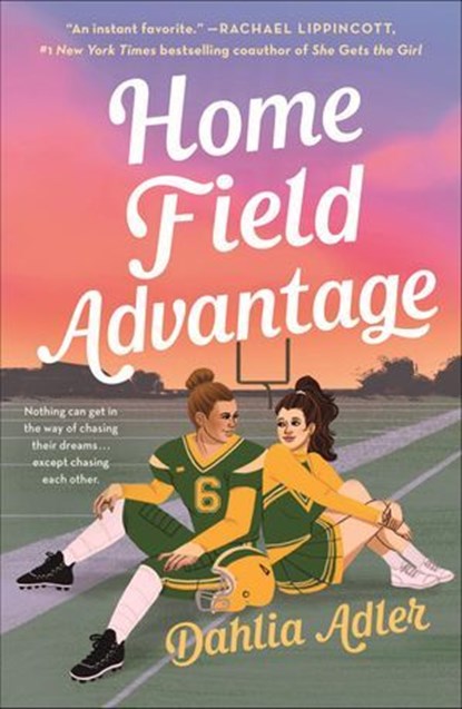 Home Field Advantage, Dahlia Adler - Ebook - 9781250765857