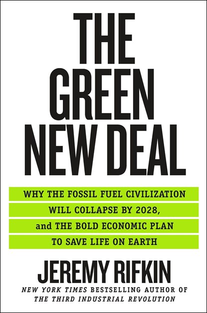The Green New Deal, Jeremy Rifkin - Paperback - 9781250766113